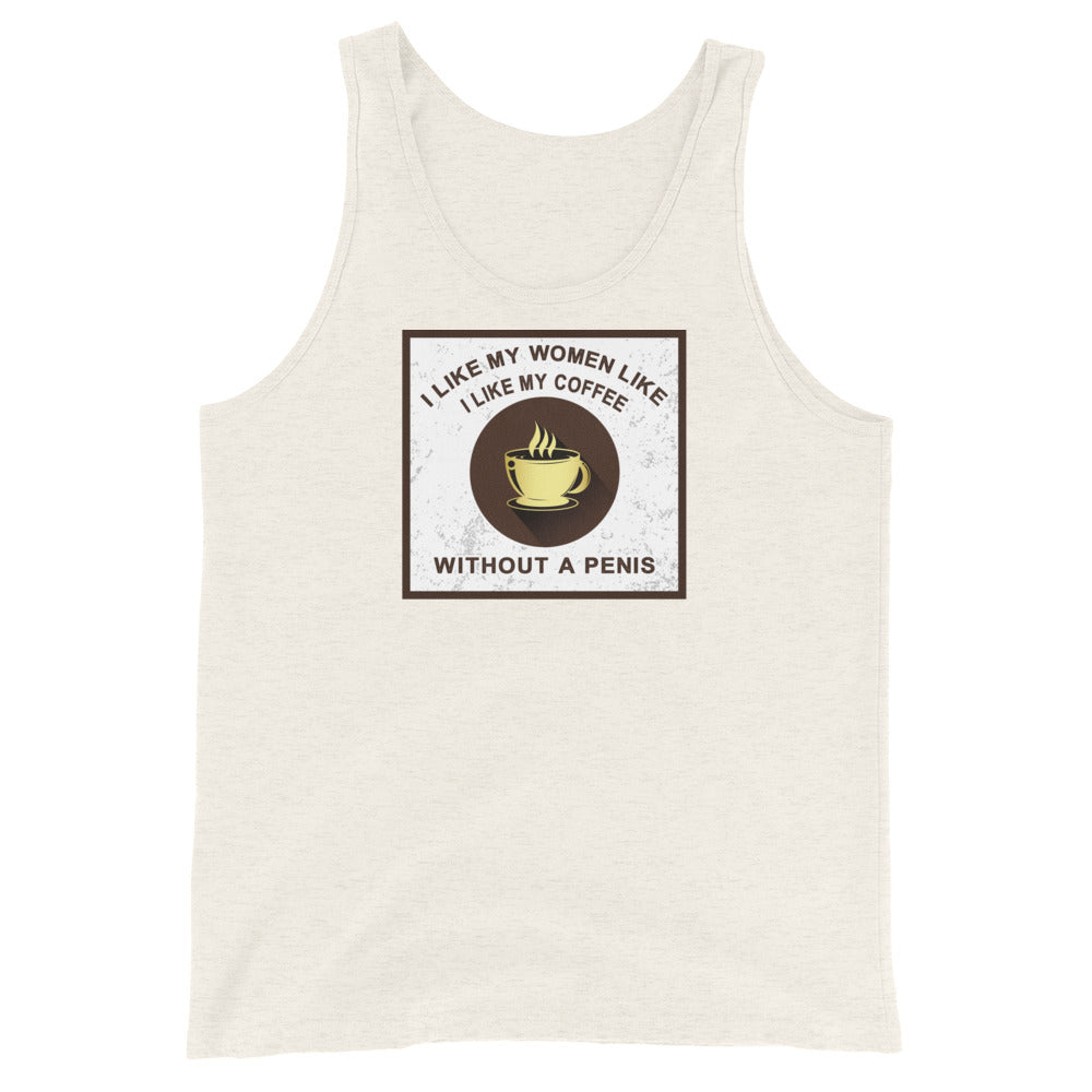 I Like My Women Like I Like My Coffee Unisex Tank Top