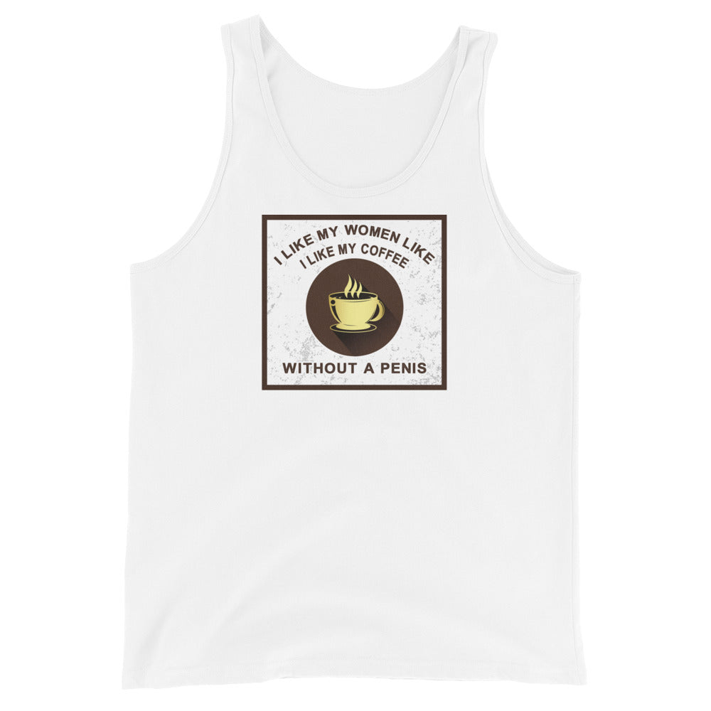 I Like My Women Like I Like My Coffee Unisex Tank Top