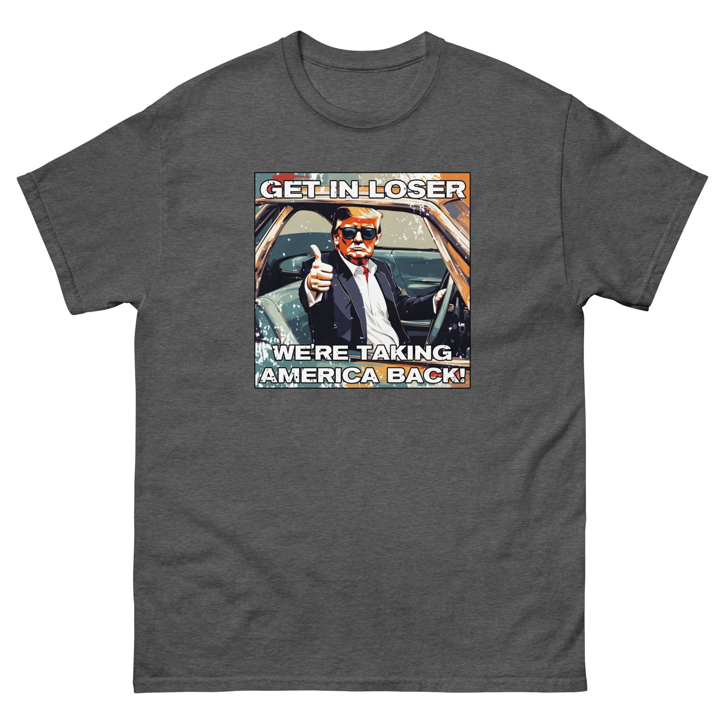 Get In Loser Men's classic tee