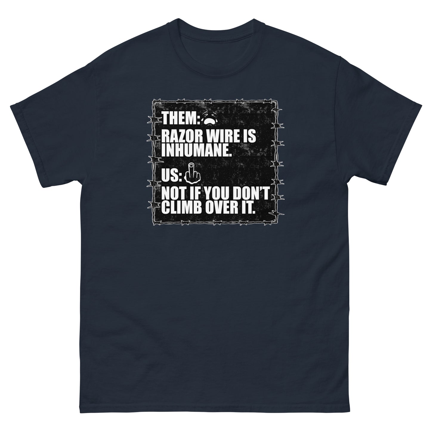 RAZOR WIRE IS INHUMANE Men's classic tee