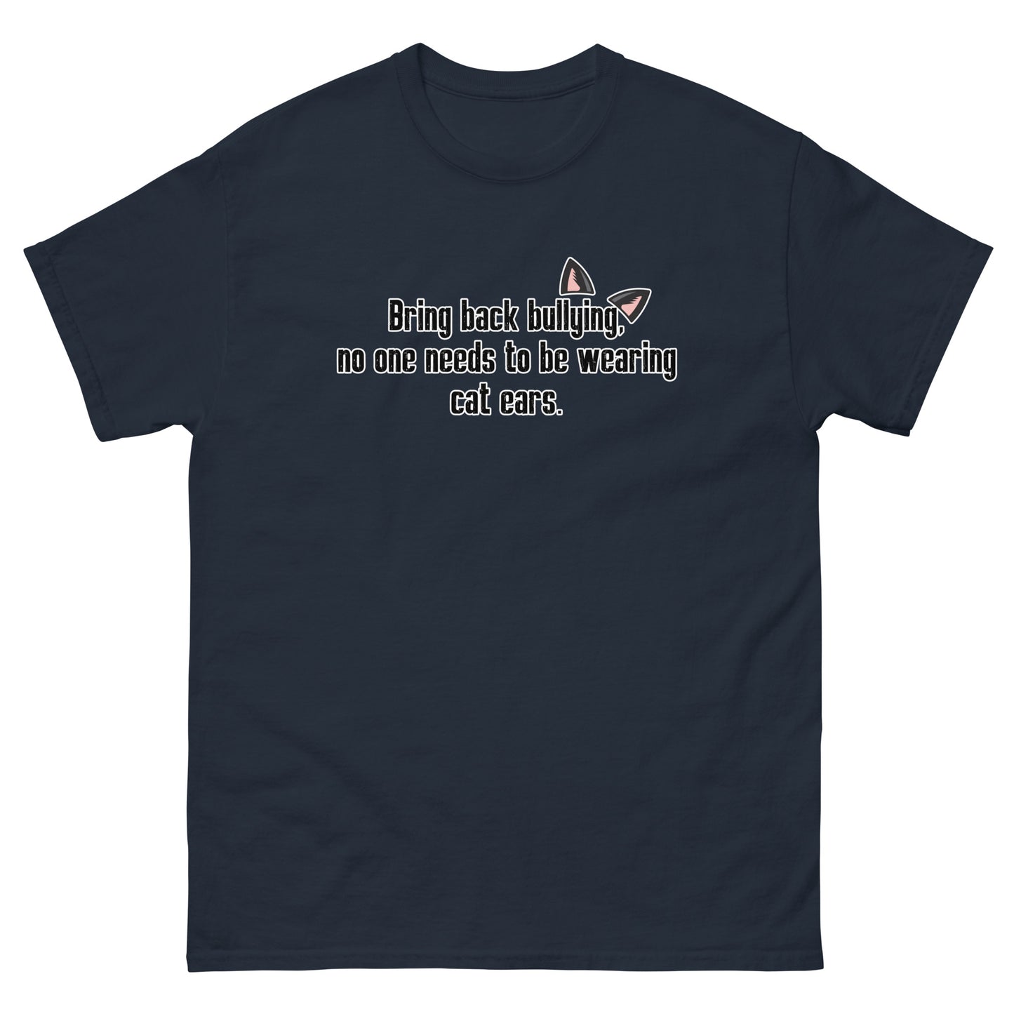 Bring Back Bullying Unisex HoodieMen's classic tee