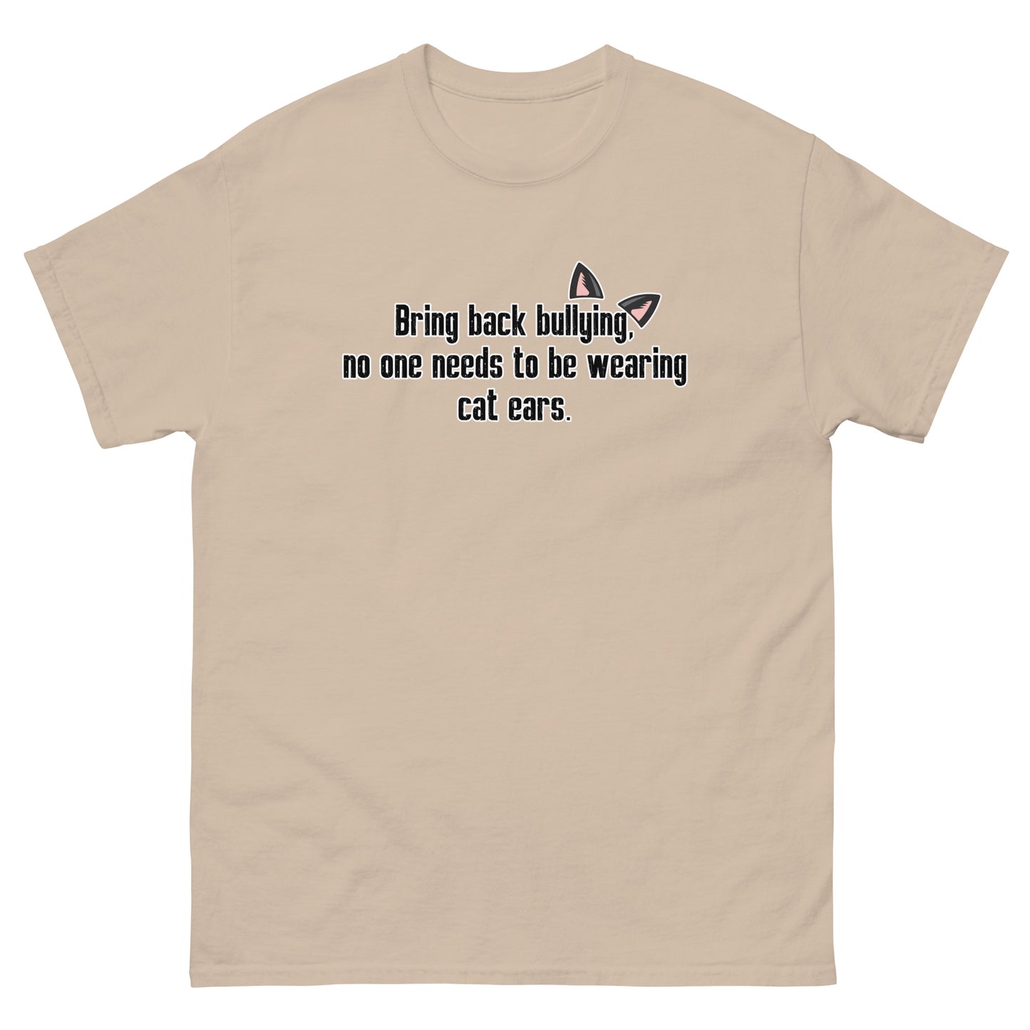 Bring Back Bullying Unisex HoodieMen's classic tee