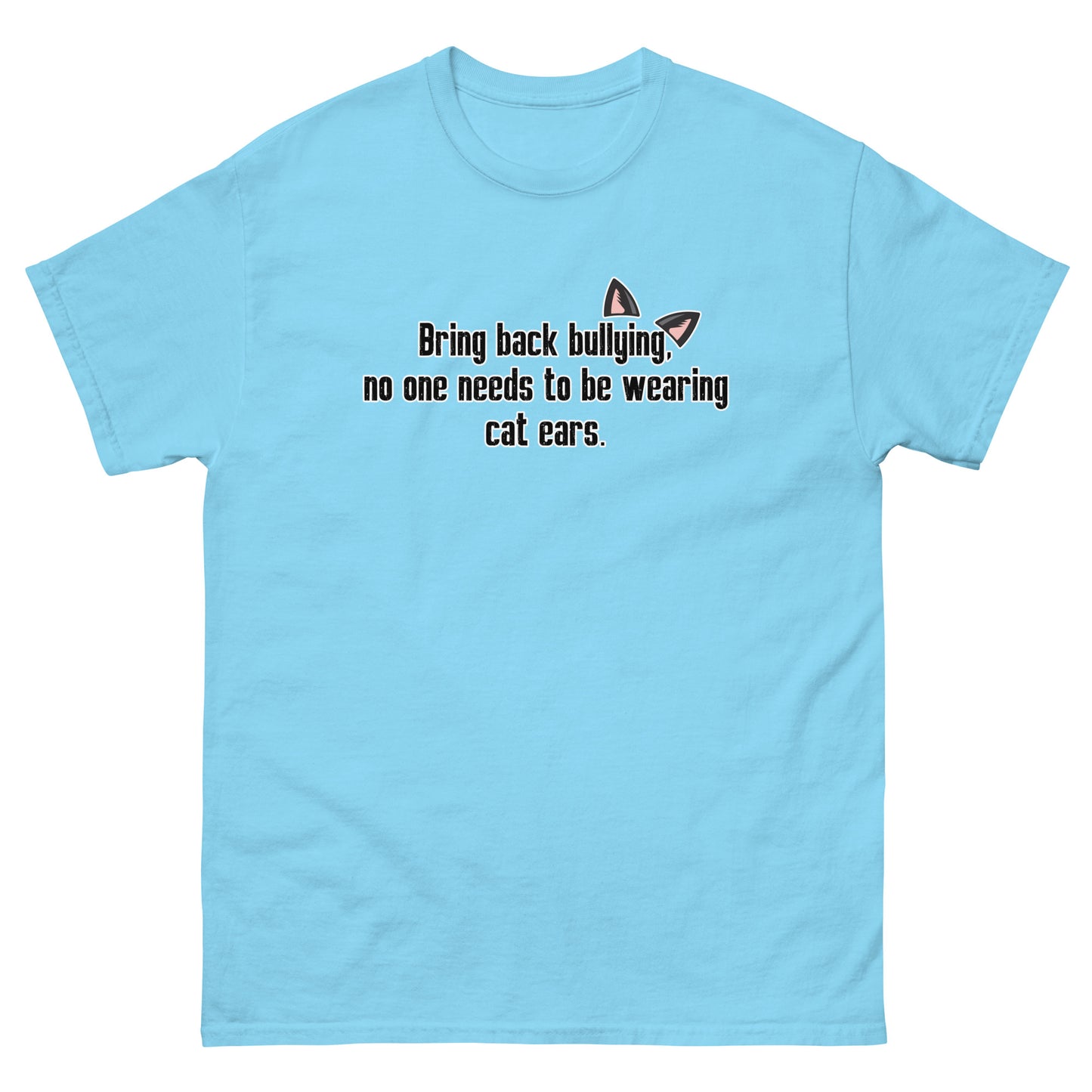 Bring Back Bullying Unisex HoodieMen's classic tee