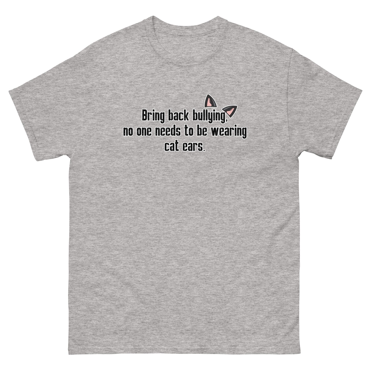 Bring Back Bullying Unisex HoodieMen's classic tee