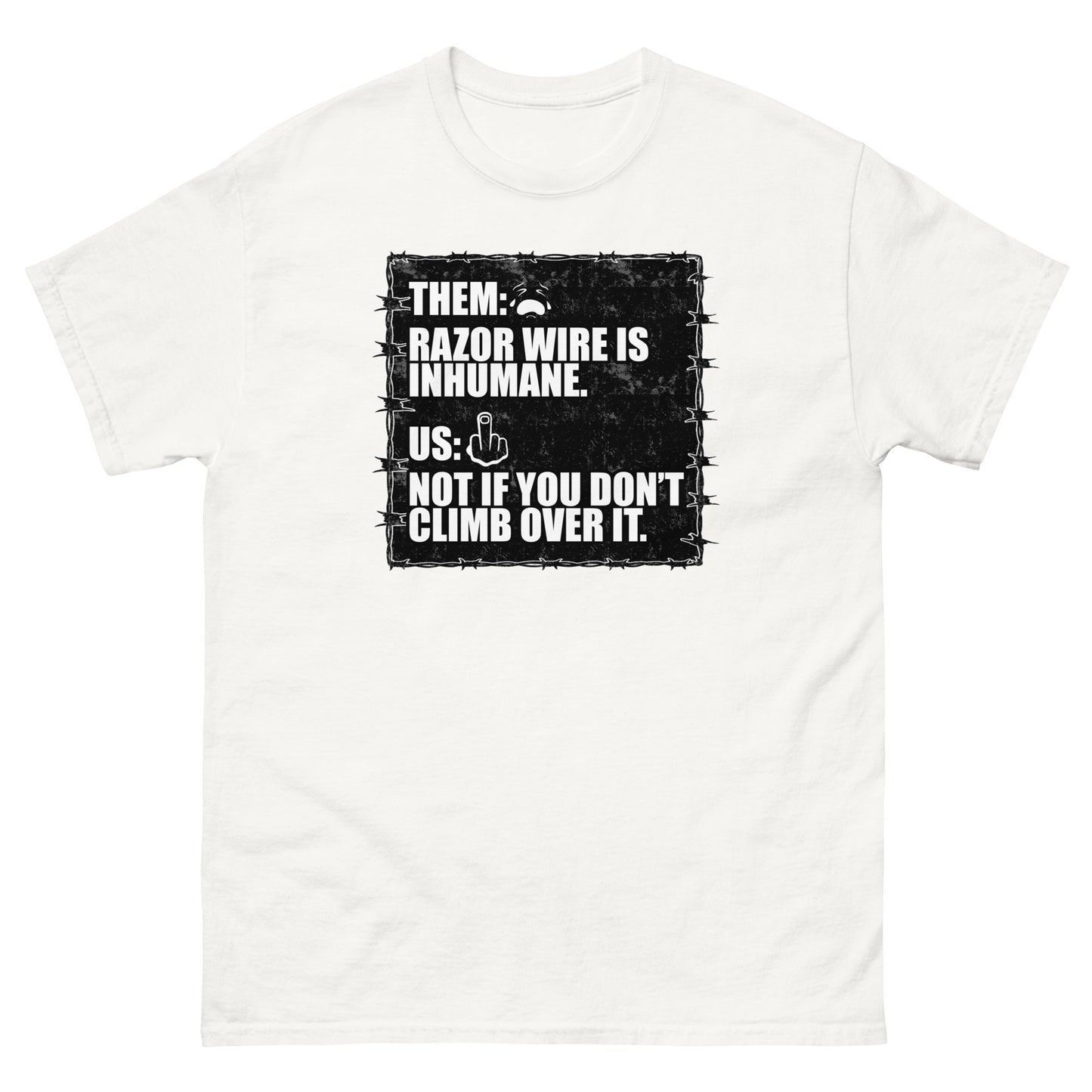 RAZOR WIRE IS INHUMANE Men's classic tee