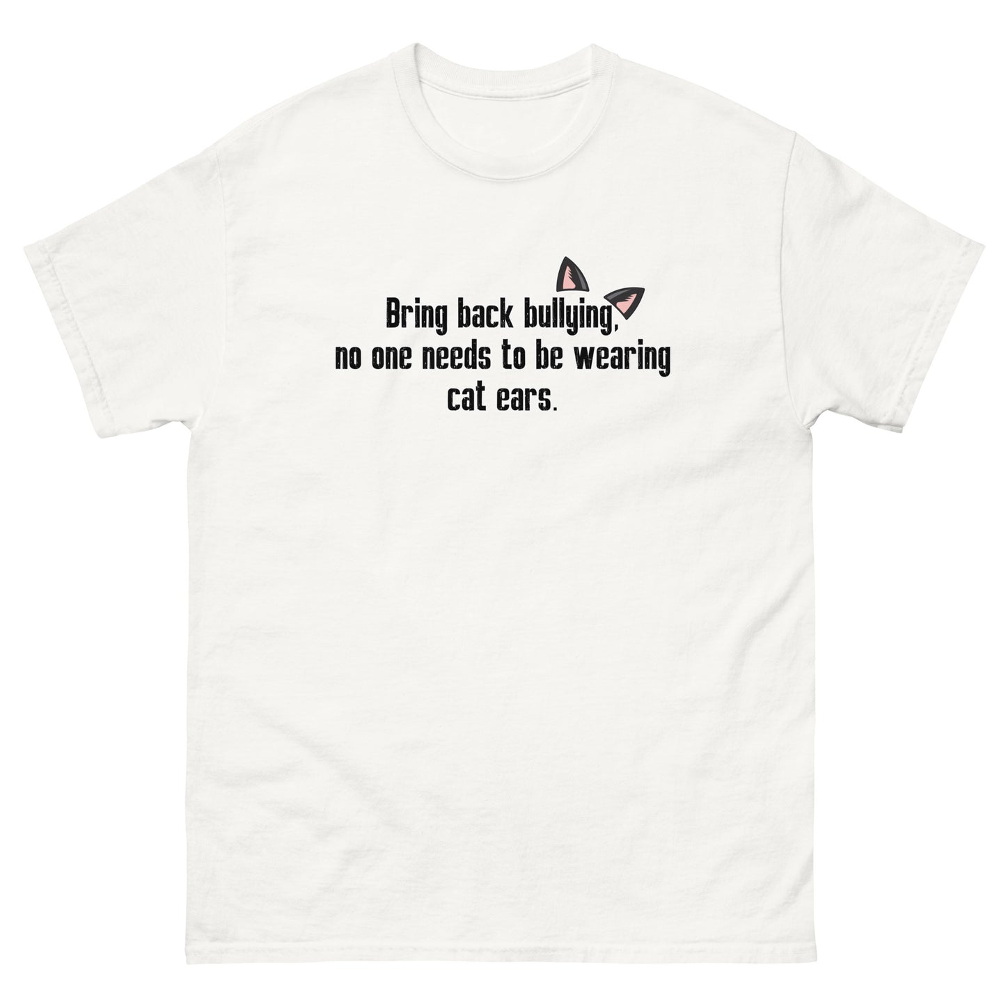 Bring Back Bullying Unisex HoodieMen's classic tee