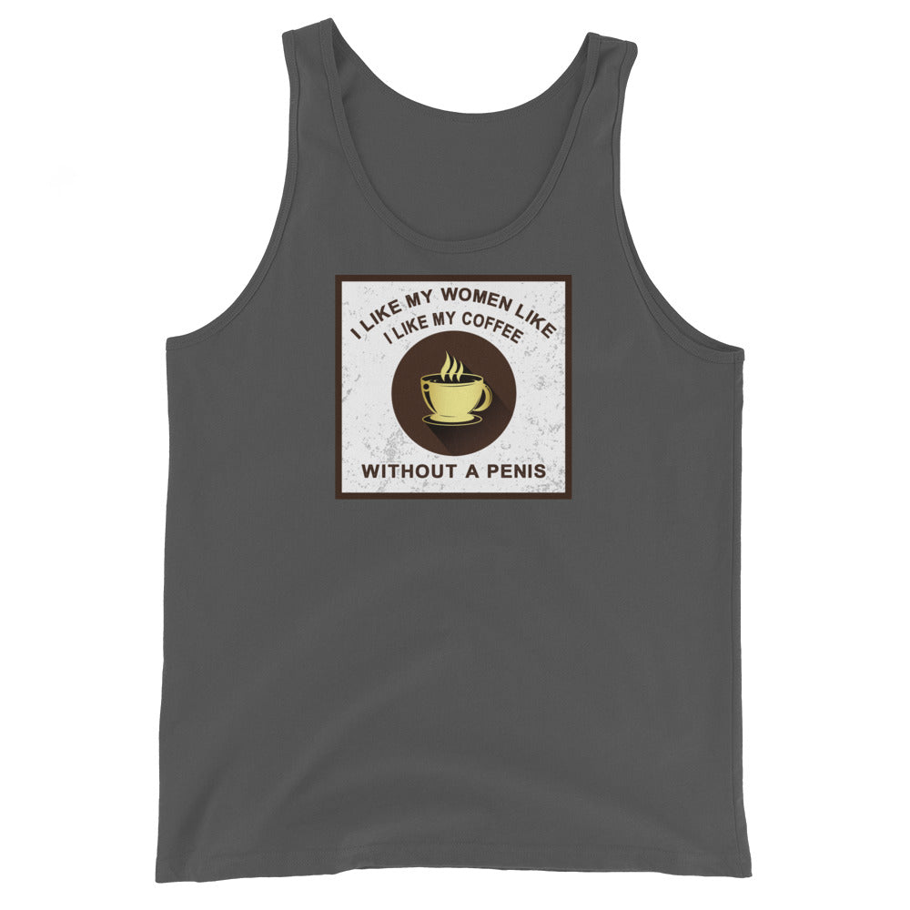 I Like My Women Like I Like My Coffee Unisex Tank Top