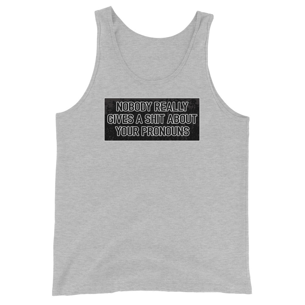 Nobody Really Gives a S#it Pronouns Unisex Tank Top