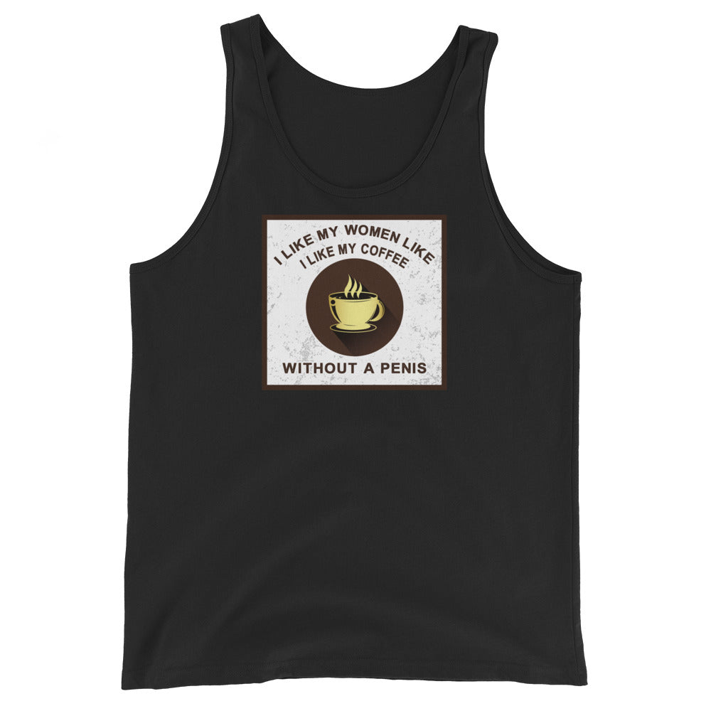 I Like My Women Like I Like My Coffee Unisex Tank Top