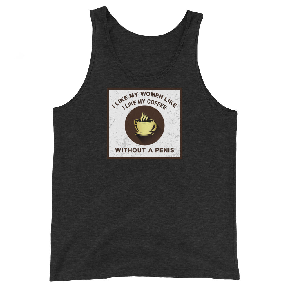 I Like My Women Like I Like My Coffee Unisex Tank Top