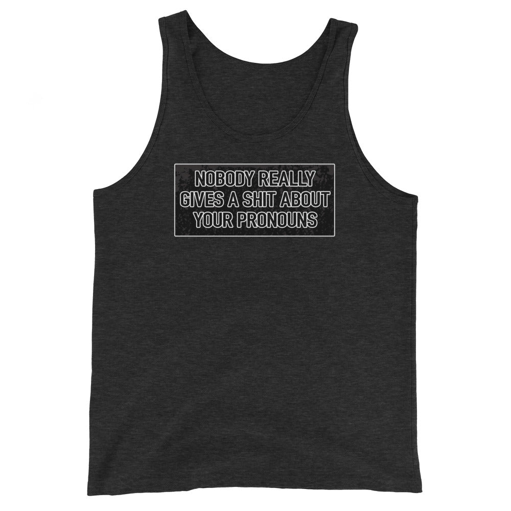 Nobody Really Gives a S#it Pronouns Unisex Tank Top