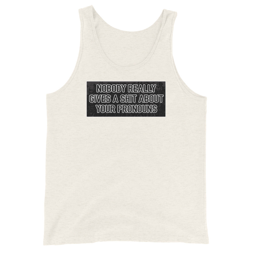 Nobody Really Gives a S#it Pronouns Unisex Tank Top