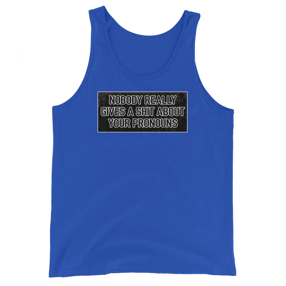 Nobody Really Gives a S#it Pronouns Unisex Tank Top