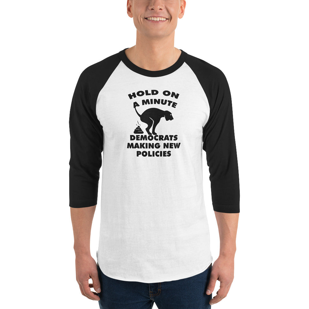 Hold On a Minute 3/4 sleeve raglan shirt