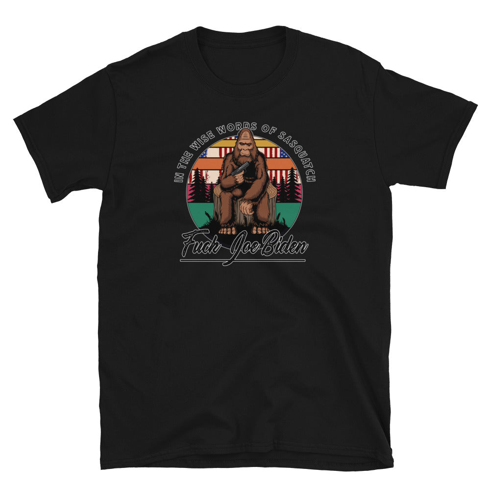 Wise Words of Sasquatch Short-Sleeve Unisex T-Shirt