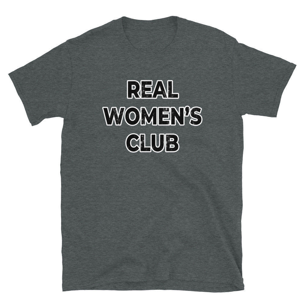 REAL WOMEN'S CLUB Short-Sleeve Unisex T-Shirt