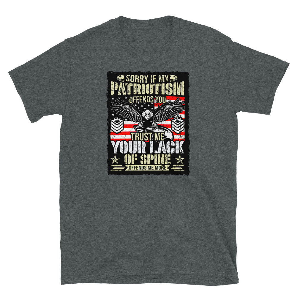 Sorrry If My Patriotism Offends Short-Sleeve Unisex T-Shirt