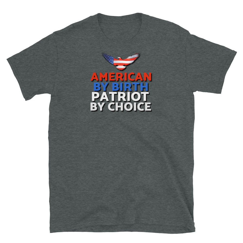 American By Birth Short-Sleeve Unisex T-Shirt