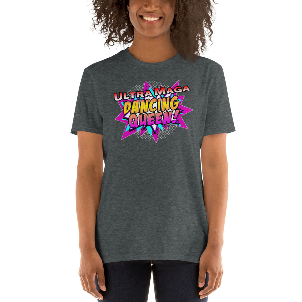 Ultra Maga Dancing Queen Short-Sleeve Unisex T-Shirt