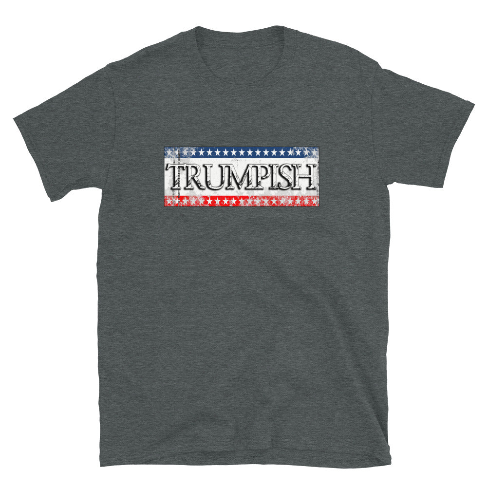 Trumpish Short-Sleeve Unisex T-Shirt