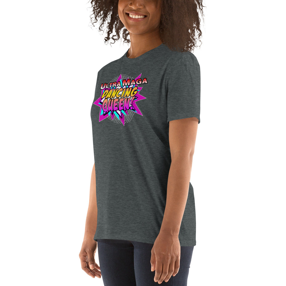 Ultra Maga Dancing Queen Short-Sleeve Unisex T-Shirt