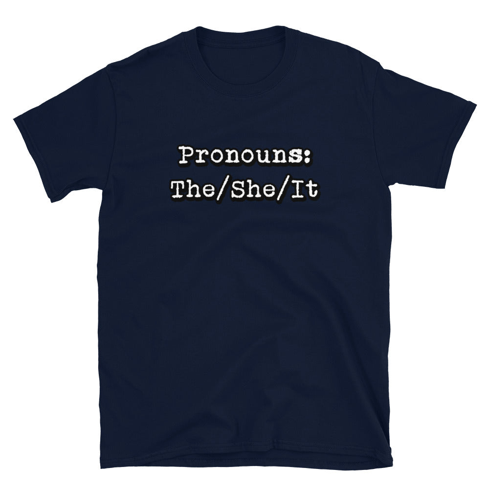 Pronouns The/She/It Short-Sleeve Unisex T-Shirt