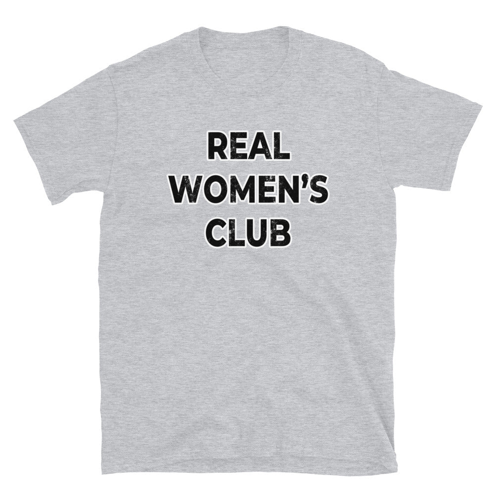 REAL WOMEN'S CLUB Short-Sleeve Unisex T-Shirt