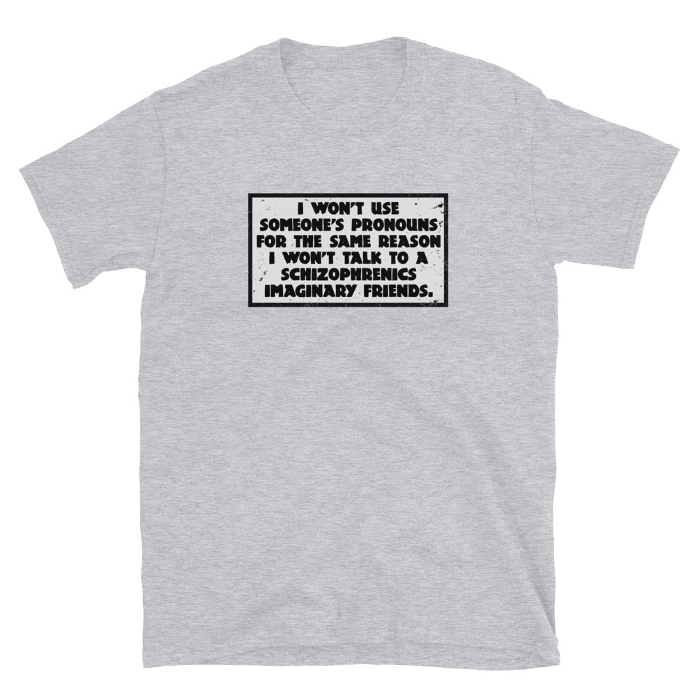 I Won't Use Pronouns Short-Sleeve Unisex T-Shirt