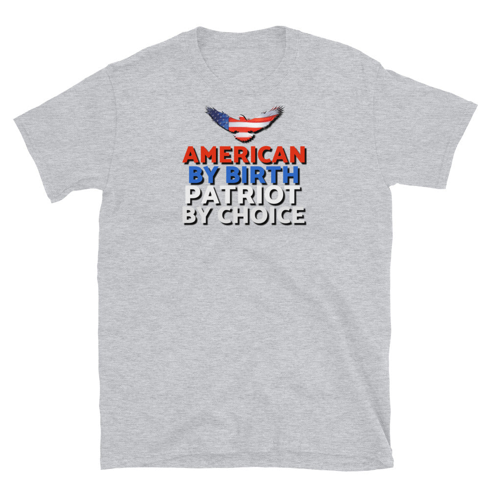 American By Birth Short-Sleeve Unisex T-Shirt