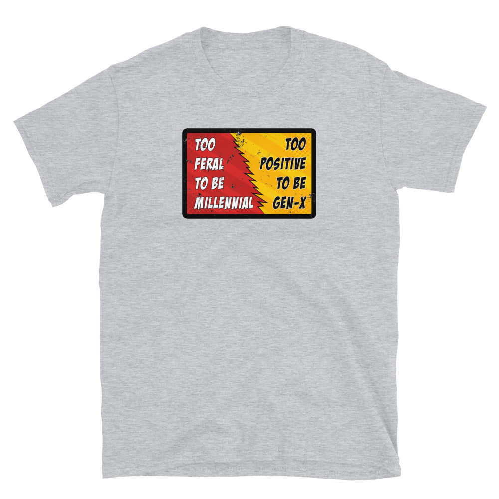 Too Feral Short-Sleeve Unisex T-Shirt