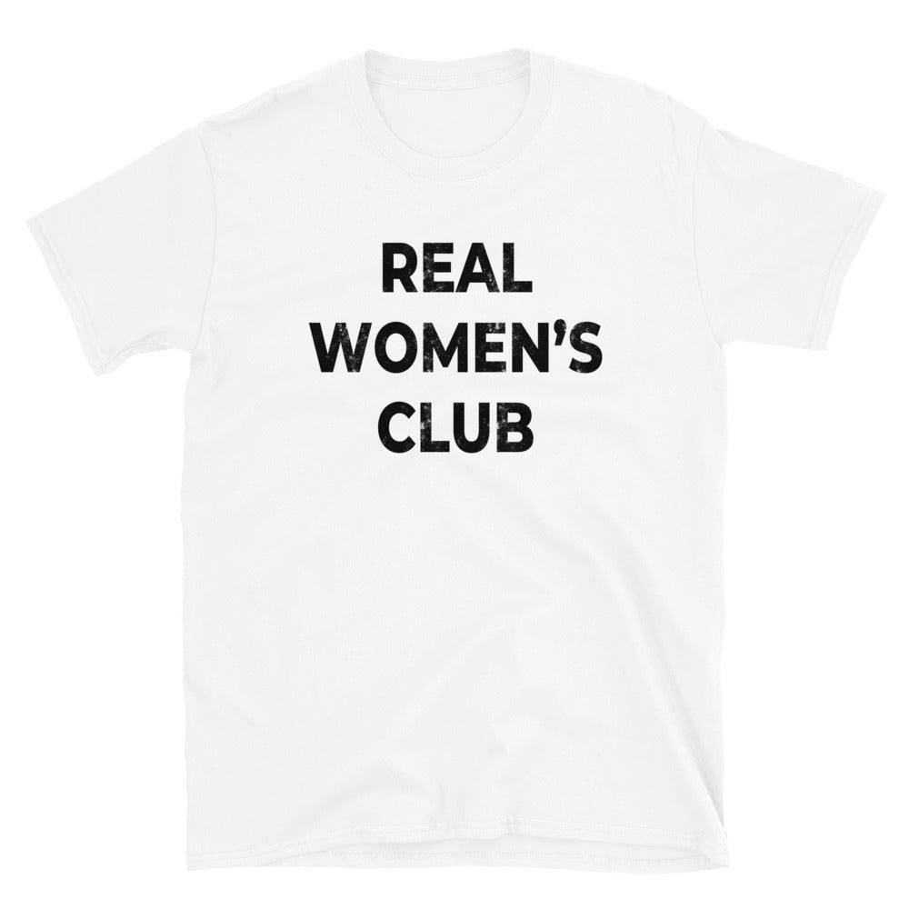 REAL WOMEN'S CLUB Short-Sleeve Unisex T-Shirt