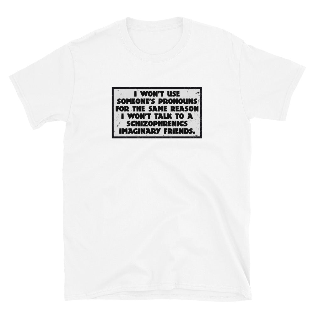 I Won't Use Pronouns Short-Sleeve Unisex T-Shirt