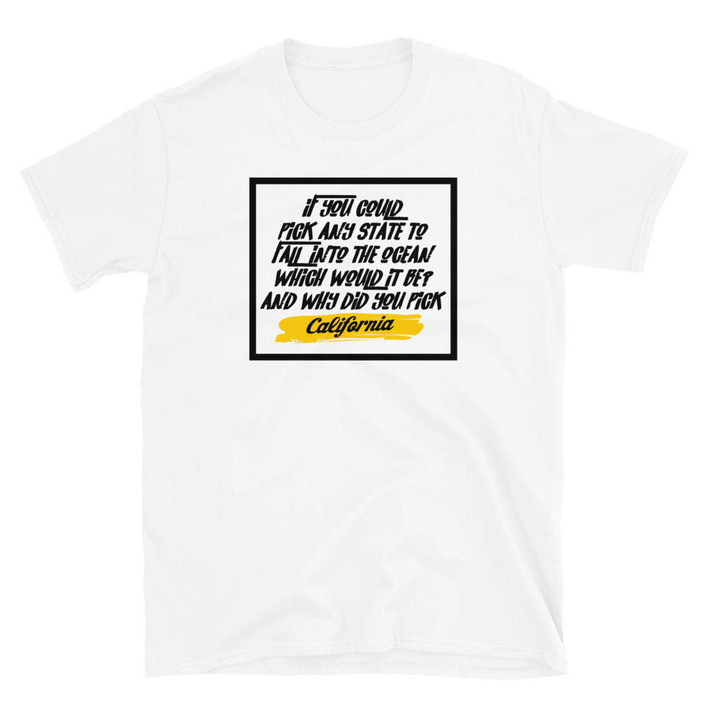 If You Could Pick Any State Short-Sleeve Unisex T-Shirt