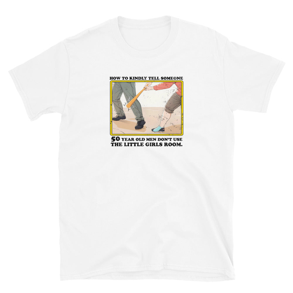 How To Kindly Tell Someone Short-Sleeve Unisex T-Shirt