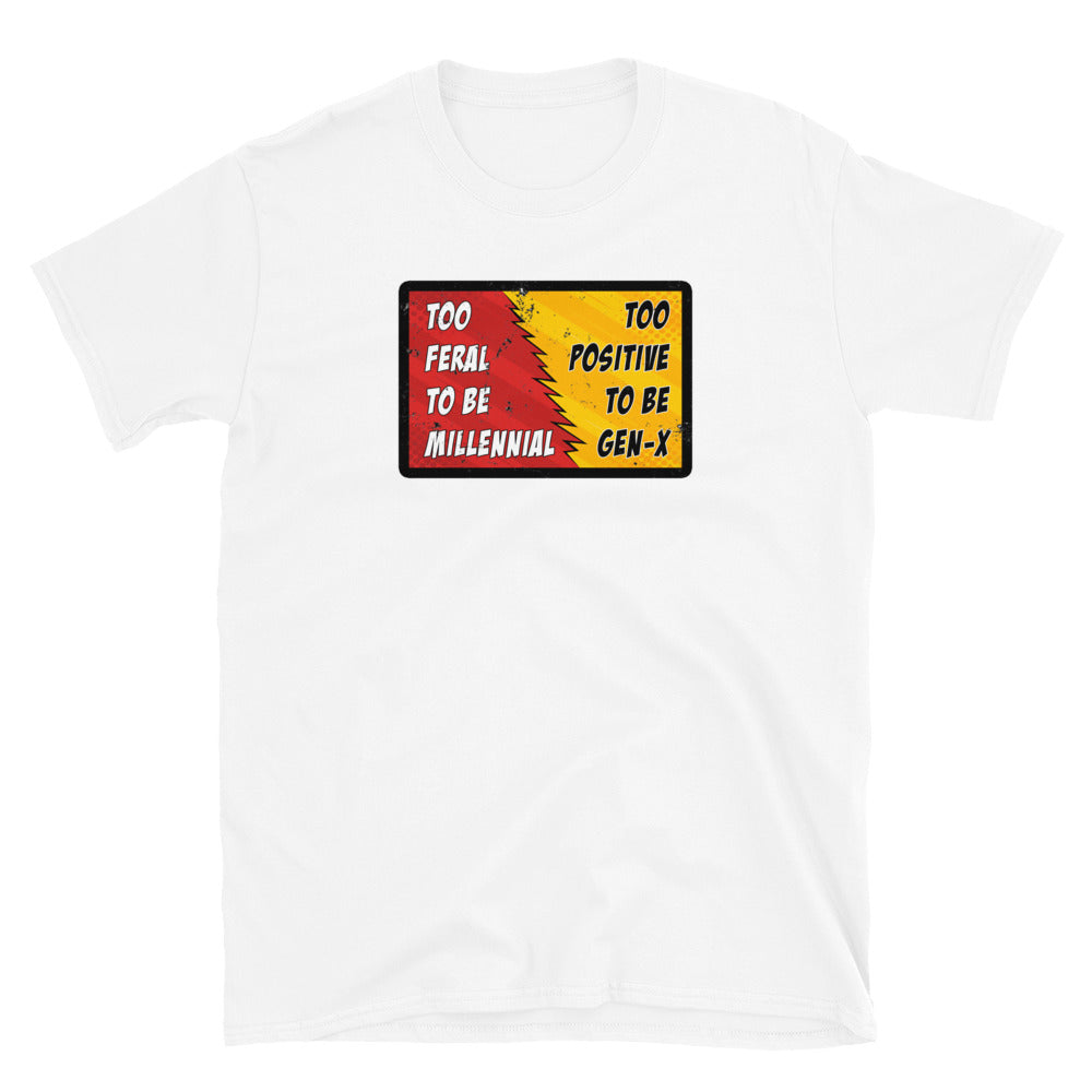 Too Feral Short-Sleeve Unisex T-Shirt