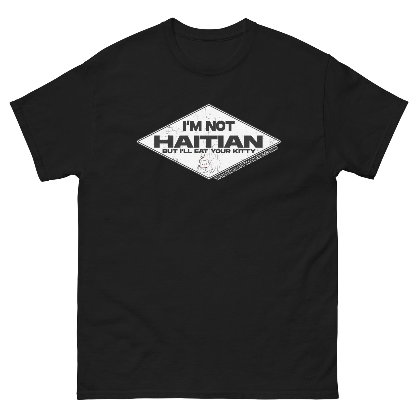 I'm Not Haitian Unisex classic tee