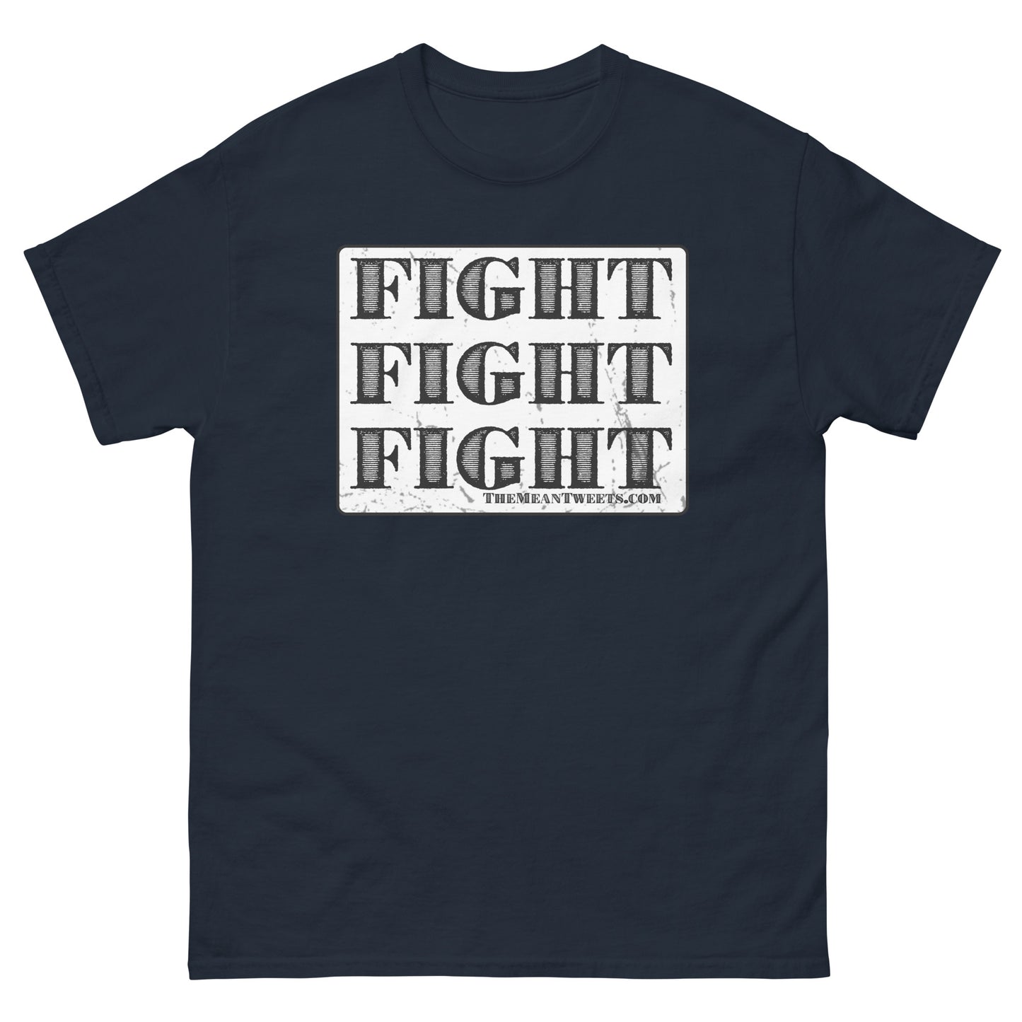 FIGHT FIGHT FIGHT Unisex classic tee