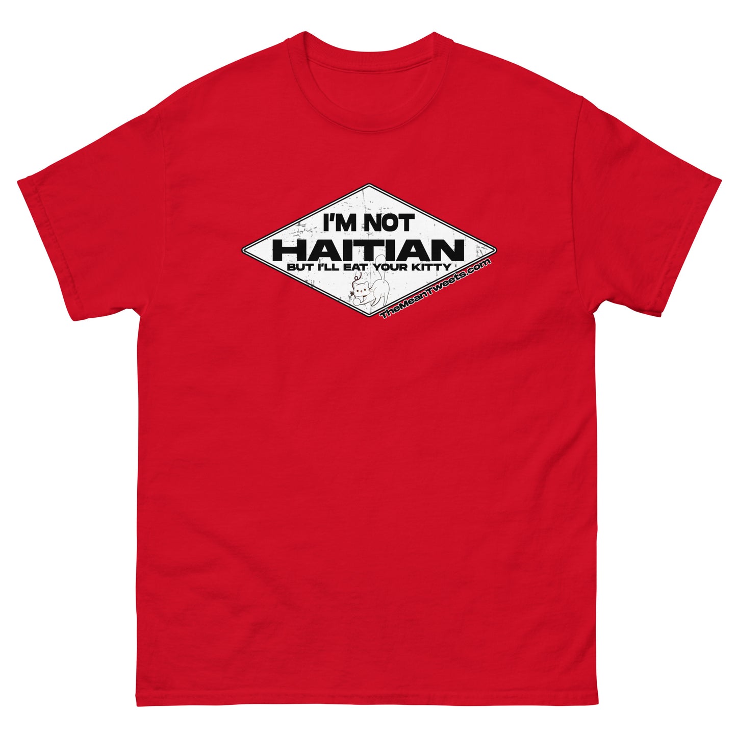 I'm Not Haitian Unisex classic tee