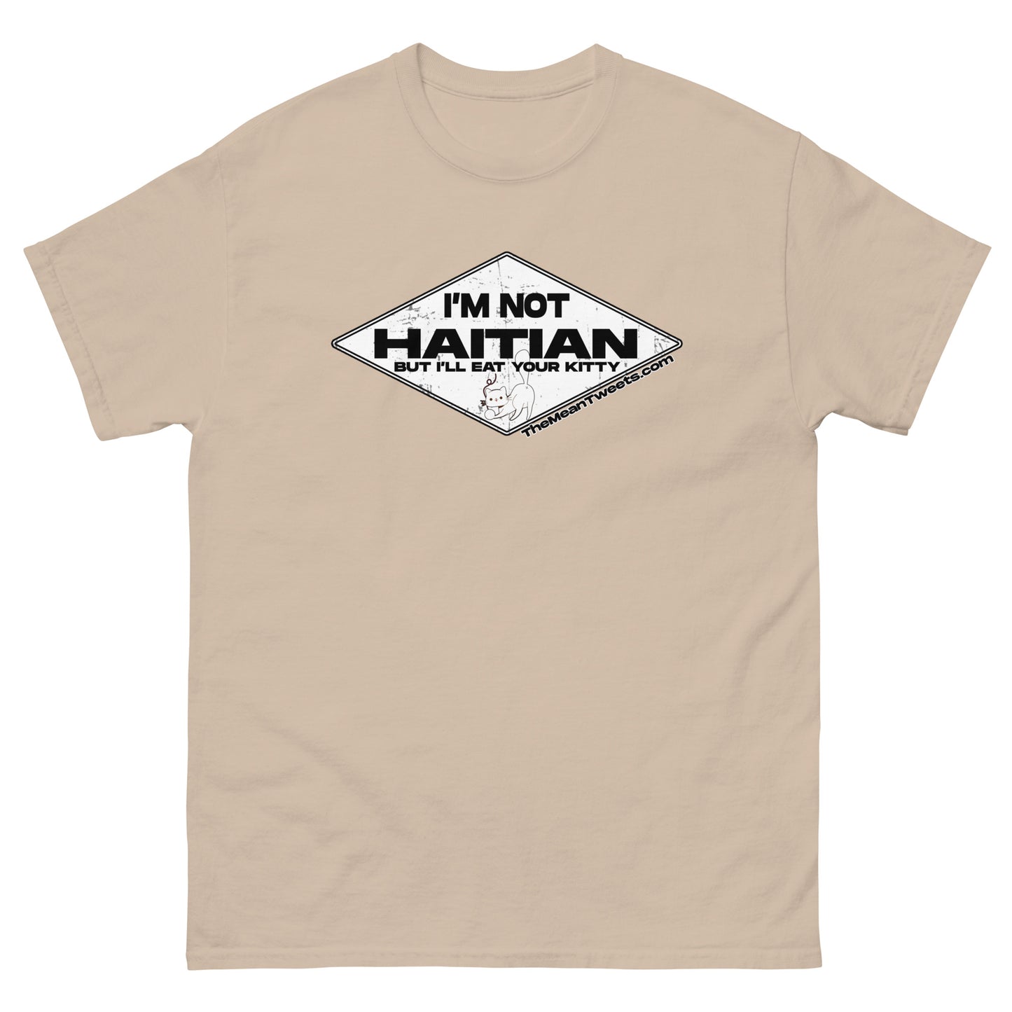 I'm Not Haitian Unisex classic tee