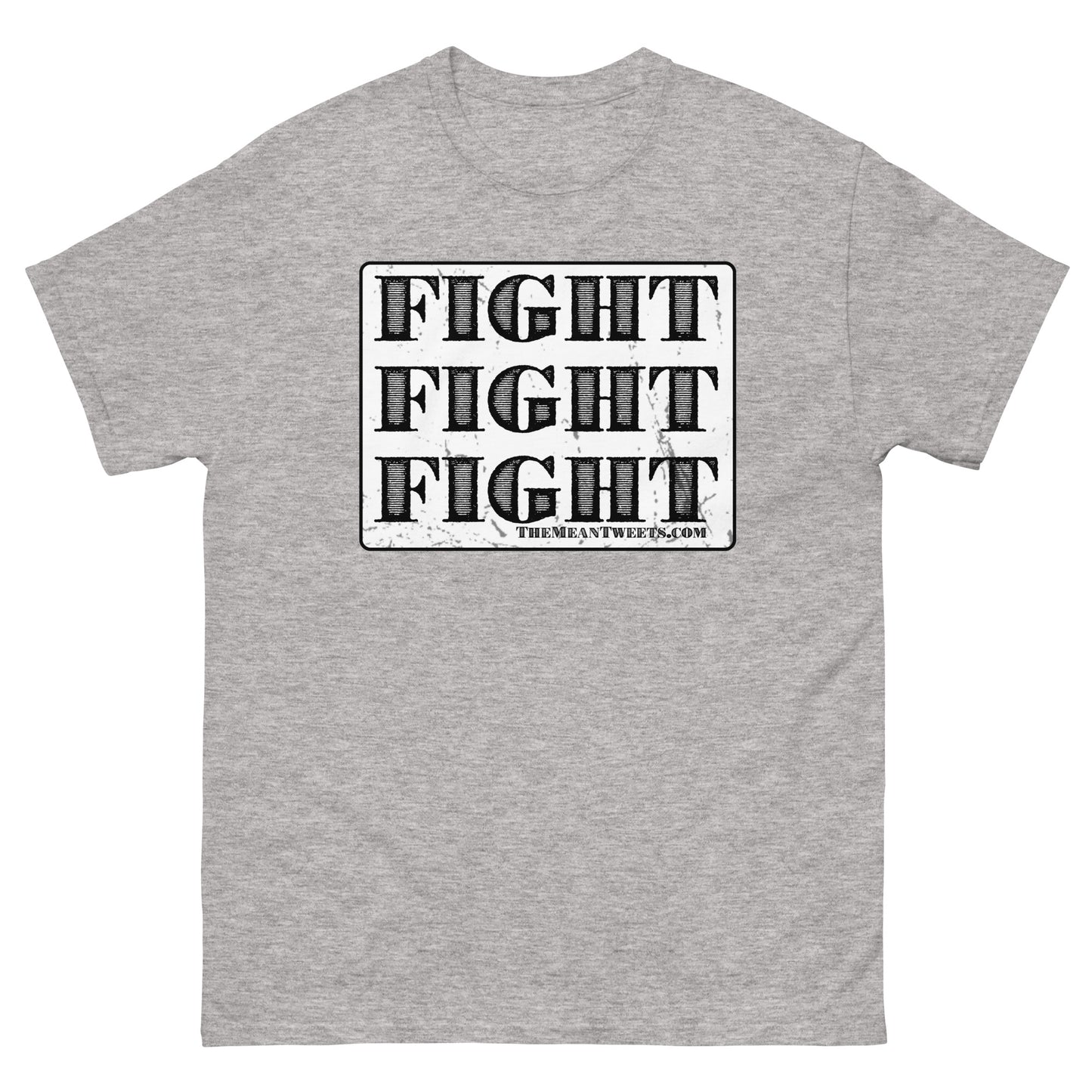 FIGHT FIGHT FIGHT Unisex classic tee