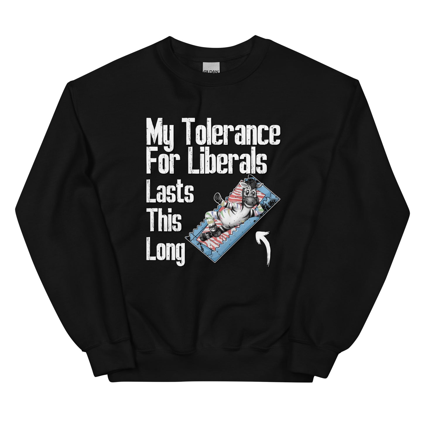 My Tolerance For Liberals Men's classic teeUnisex Sweatshirt