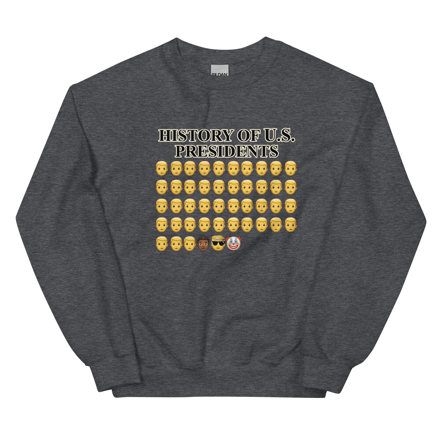 History Of US Presidents Unisex Sweatshirt