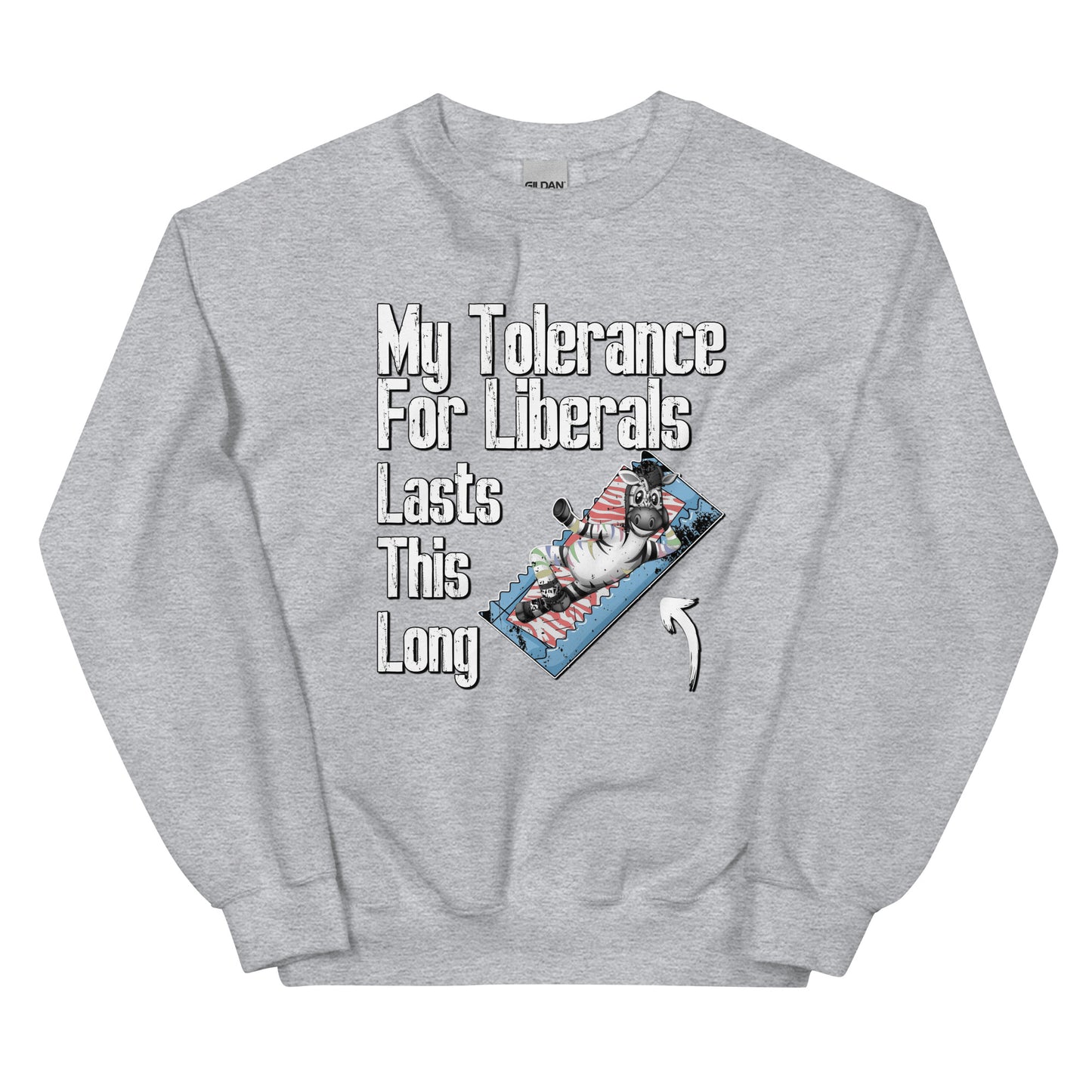 My Tolerance For Liberals Men's classic teeUnisex Sweatshirt