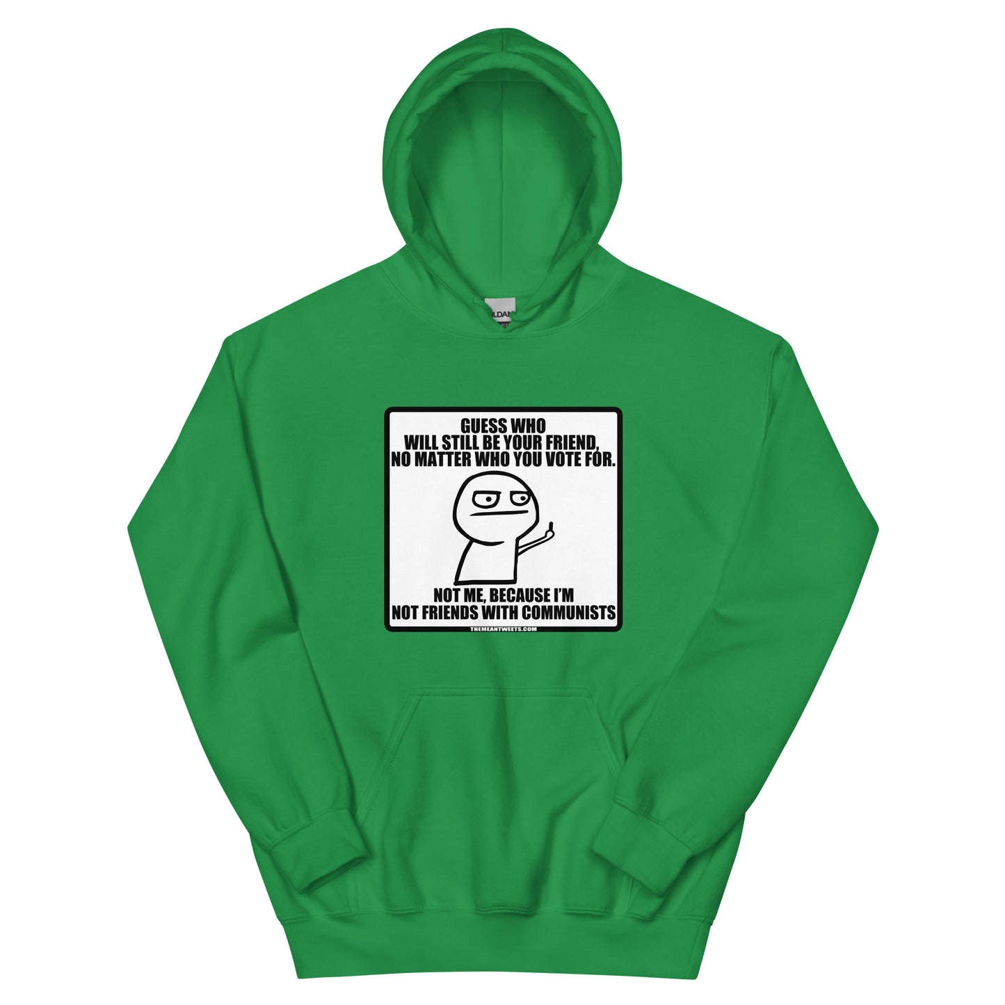 Guess Who Will Still Be Your Friend Unisex Hoodie