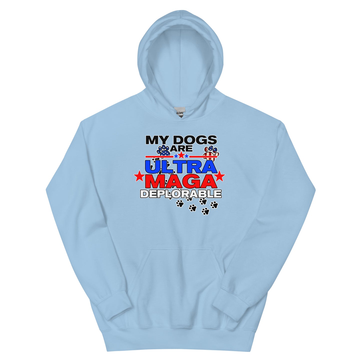 My Dog's are Ultra Maga Deplorable Unisex Hoodie