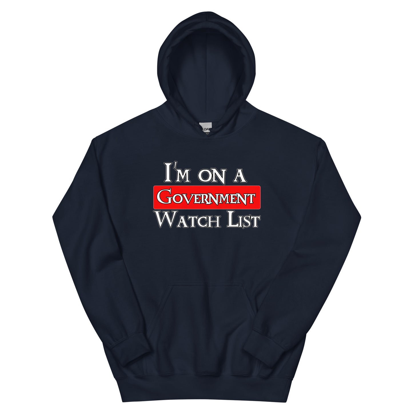 I'm On A WatchList Unisex Hoodie