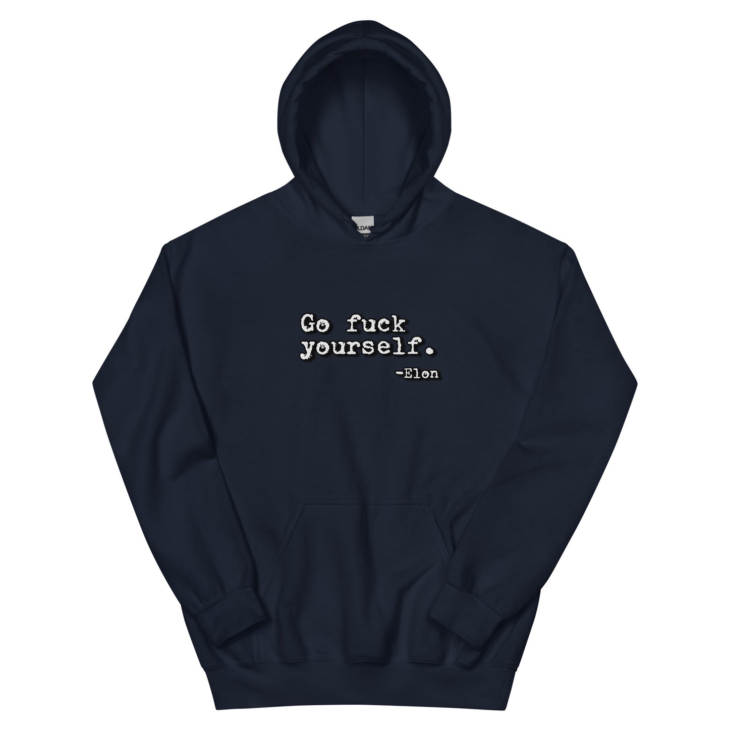 Go F Yourself Unisex Hoodie