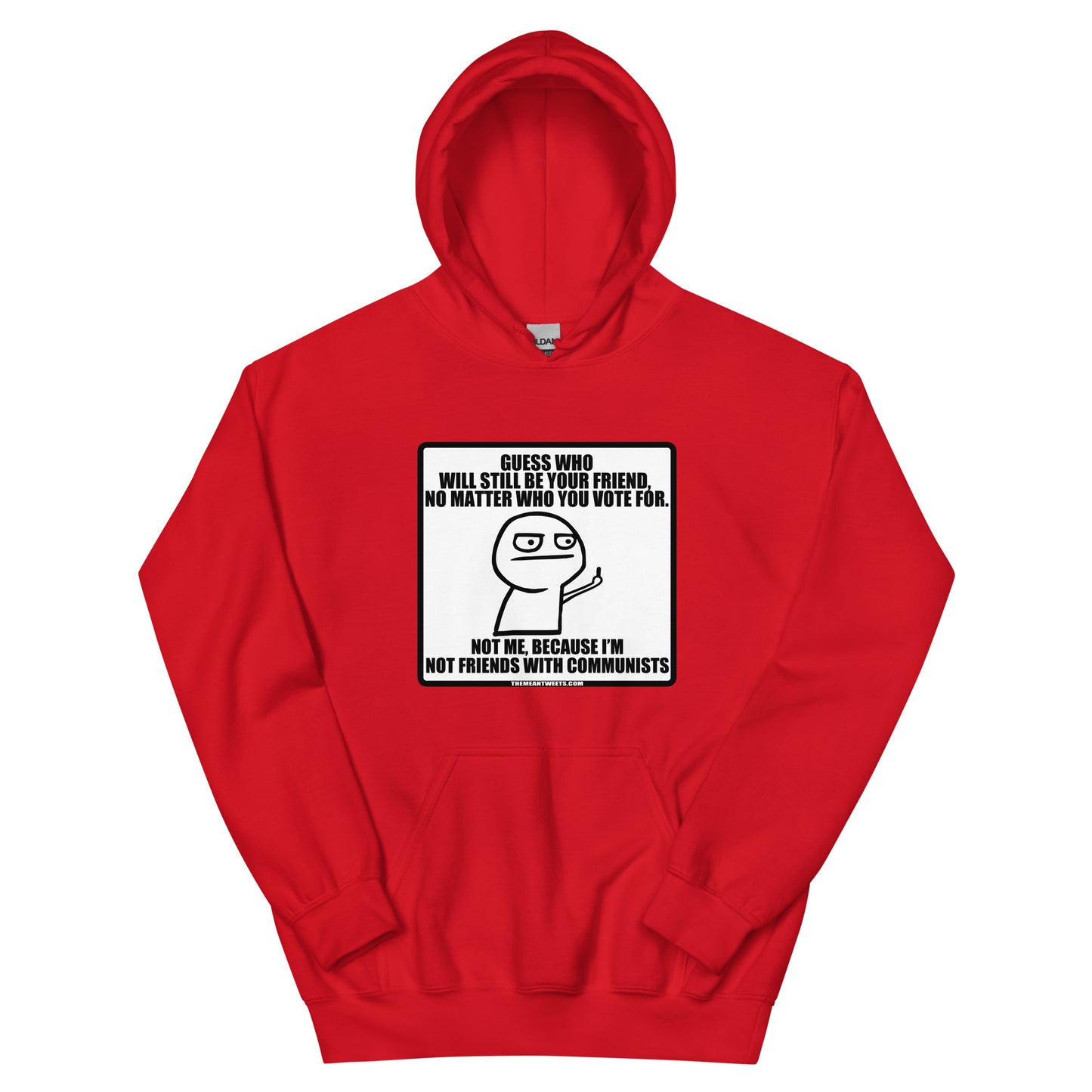 Guess Who Will Still Be Your Friend Unisex Hoodie