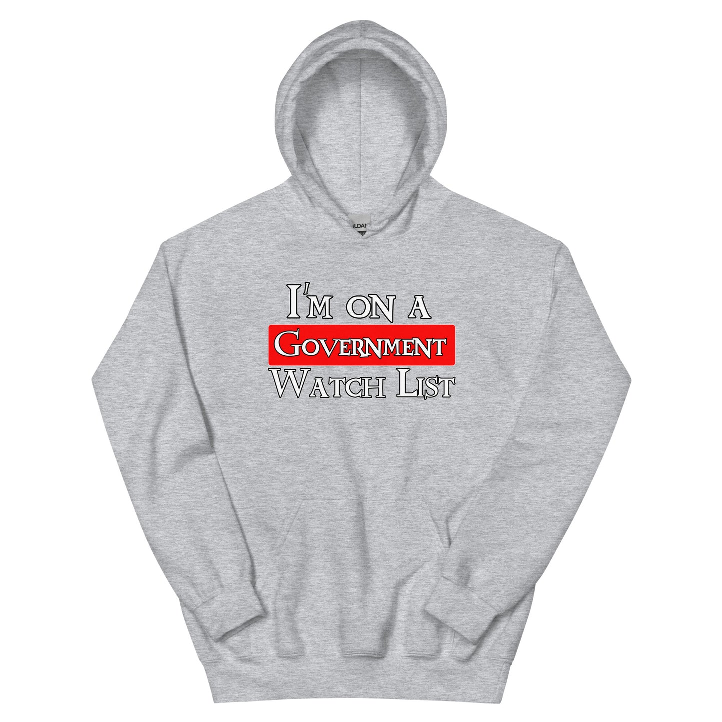 I'm On A WatchList Unisex Hoodie