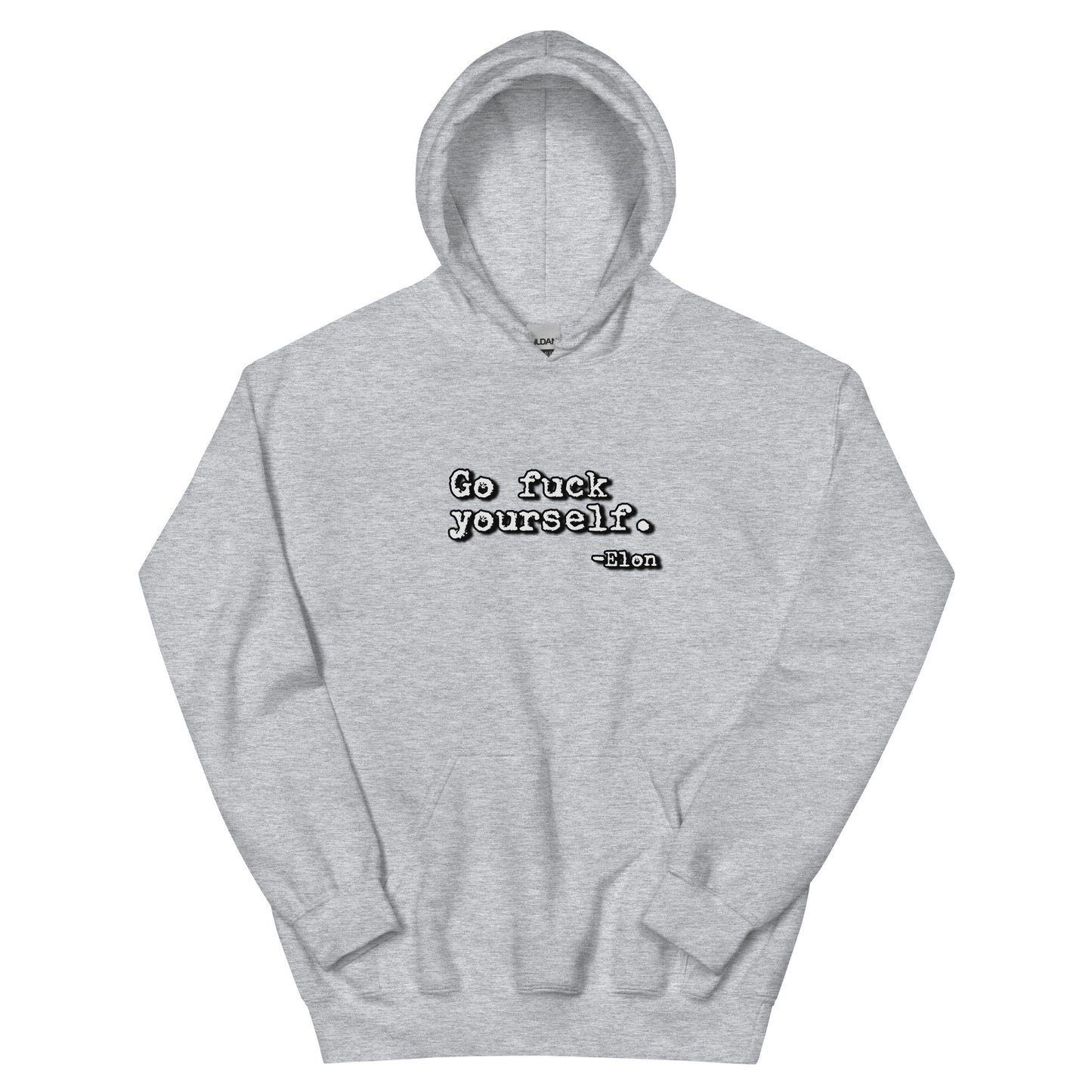 Go F Yourself Unisex Hoodie